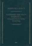 Baráth Béla Levente - Hegymegi Kiss Áron Tiszántúl millennium kori püspöke [antikvár]