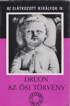 Maurice Druon - Az elátkozott királyok IV. [antikvár]
