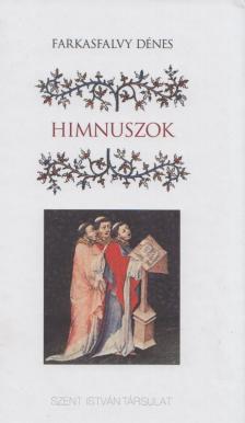 Farkasfalvy Dénes - Himnuszok [antikvár]