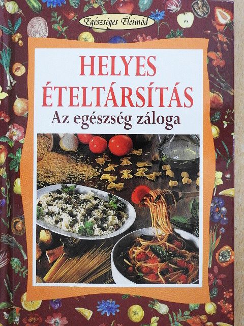 Helyes ételtársítás [antikvár]