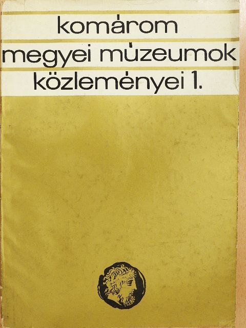 Erdélyi Zoltán - Komárom Megyei Múzeumok Közleményei 1. [antikvár]