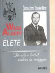 Csiszér Sándor - Wass Albert élete [antikvár]