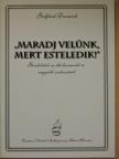 Godfried Danneels - "Maradj velünk, mert esteledik!" [antikvár]