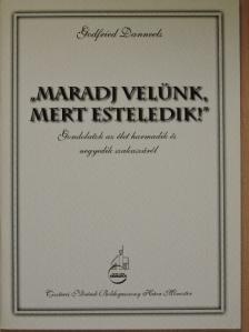 Godfried Danneels - "Maradj velünk, mert esteledik!" [antikvár]