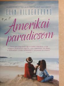 Elin Hilderbrand - Amerikai paradicsom [antikvár]
