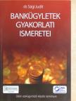 Dr. Sági Judit - Bankügyletek gyakorlati ismeretei [antikvár]