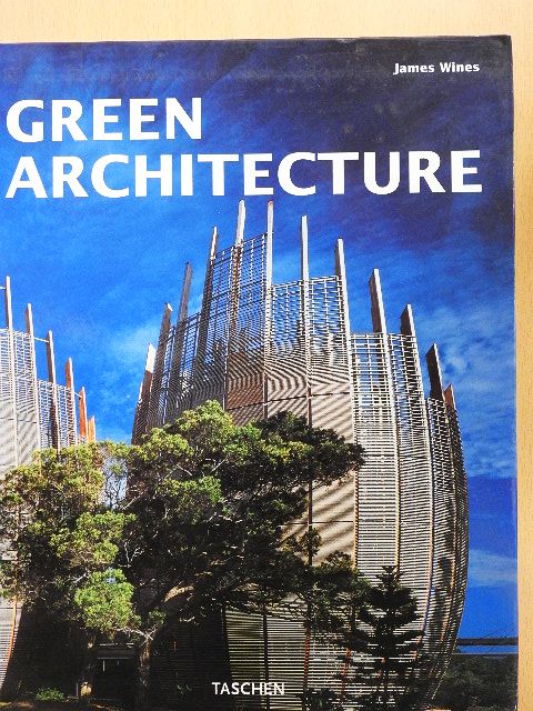 James Wines - Green Architecture [antikvár]