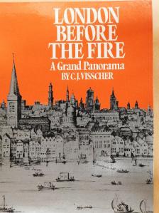 C. J. Visscher - London Before The Fire - A Grand Panorama [antikvár]
