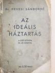 Dr. Hevesi Sándorné - Az ideális háztartás (rossz állapotú) [antikvár]