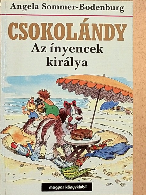 Angela Sommer-Bodenburg - Az ínyencek királya [antikvár]