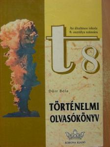 Dürr Béla - Történelmi olvasókönyv 8. [antikvár]