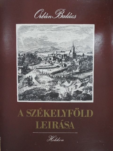 Csatári Dániel - A Székelyföld leírása I-VI. [antikvár]