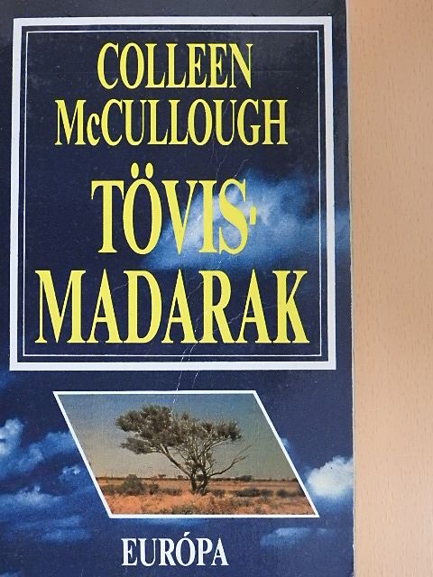 Colleen McCullough - Tövismadarak [antikvár]