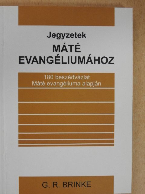 G. R. Brinke - Jegyzetek Máté evangéliumához [antikvár]