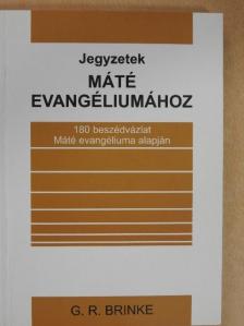 G. R. Brinke - Jegyzetek Máté evangéliumához [antikvár]