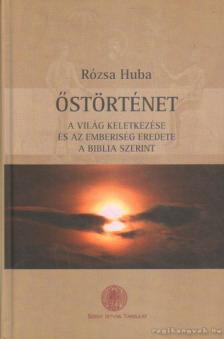 Rózsa Huba - Őstörténet (dedikált) [antikvár]