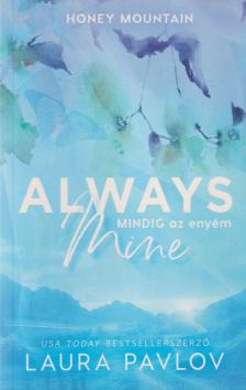 Laura Pavlov - Always Mine - Mindig az enyém [antikvár]