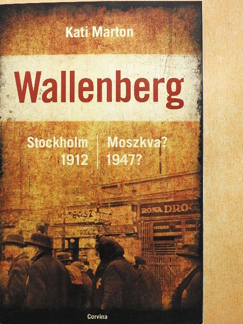 Kati Marton - Wallenberg [antikvár]