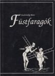 Szulovszky János - Füstfaragók (dedikált) [antikvár]