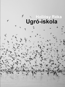 Réka Hollósy - Ugró-iskola [eKönyv: epub, mobi, pdf]