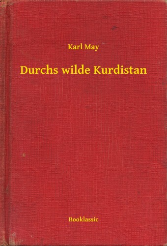 Karl May - Durchs wilde Kurdistan [eKönyv: epub, mobi]