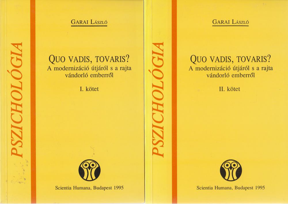 Garai László - Quo vadis, tovaris? I-II. [antikvár]