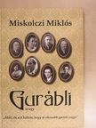 Miskolczi Miklós - Gurábli [antikvár]
