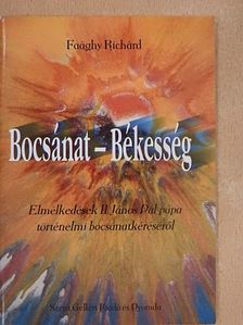 Faághy Richárd - Bocsánat - Békesség [antikvár]