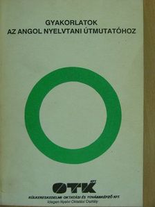 Gyakorlatok az angol nyelvtani útmutatóhoz [antikvár]