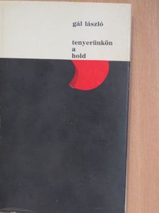Gál László - Tenyerünkön a hold [antikvár]