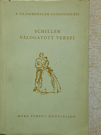 Friedrich Schiller - Schiller válogatott versei [antikvár]