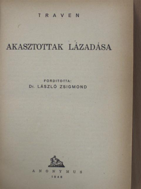 Traven - Akasztottak lázadása [antikvár]
