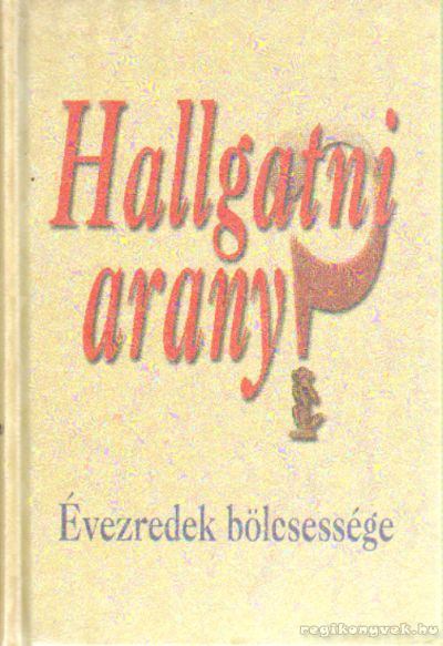 Szántó I. Péter - Hallgatni arany? [antikvár]