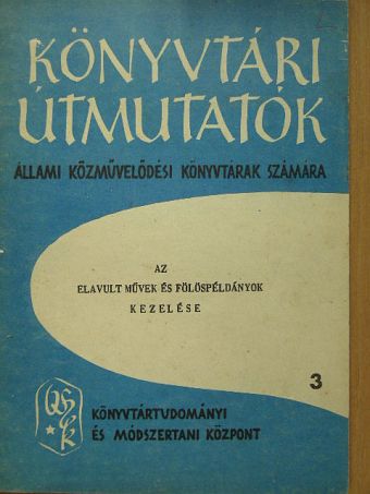 Az elavult művek és fölöspéldányok kezelése [antikvár]