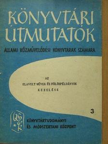 Az elavult művek és fölöspéldányok kezelése [antikvár]
