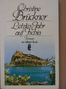 Christine Brückner - Letztes Jahr auf Ischia [antikvár]