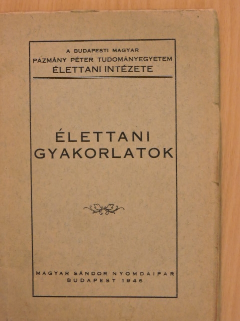 Élettani gyakorlatok [antikvár]