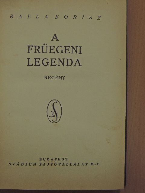 Balla Borisz - A früegeni legenda [antikvár]