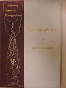 Dr. Ed. Heyck - Frauenschönheit im Wandel von Kunst und Geschmack (gótbetűs) [antikvár]