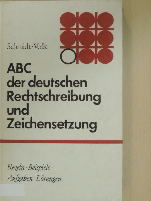 Gerhard Volk - ABC der deutschen Rechtschreibung und Zeichensetzung [antikvár]