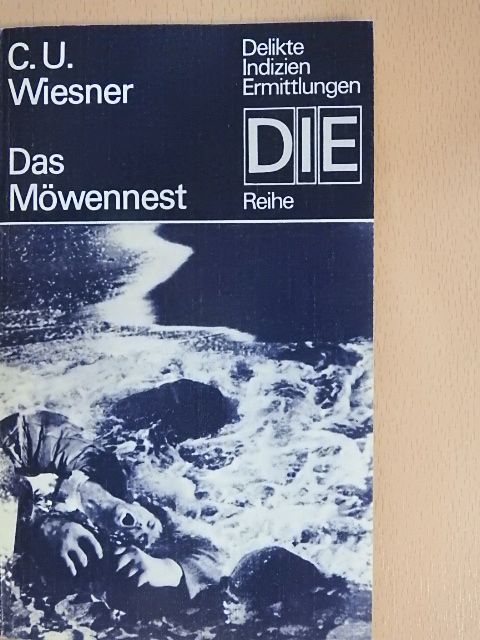 C. U. Wiesner - Das Möwennest [antikvár]