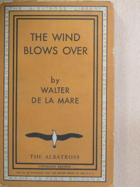 Walter de la Mare - The wind blows over [antikvár]