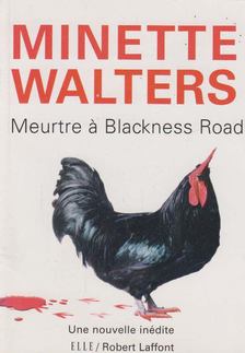 Minette Walters - Meurtre à Blackness Road [antikvár]
