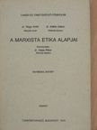 Dr. Kallós Gábor - A marxista etika alapjai [antikvár]