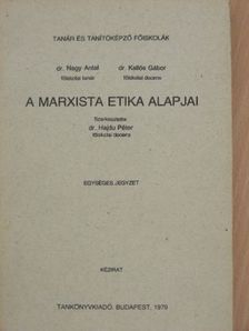 Dr. Kallós Gábor - A marxista etika alapjai [antikvár]