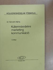 Dr. Németh Márta - Külkereskedelmi marketing kommunikáció II. [antikvár]