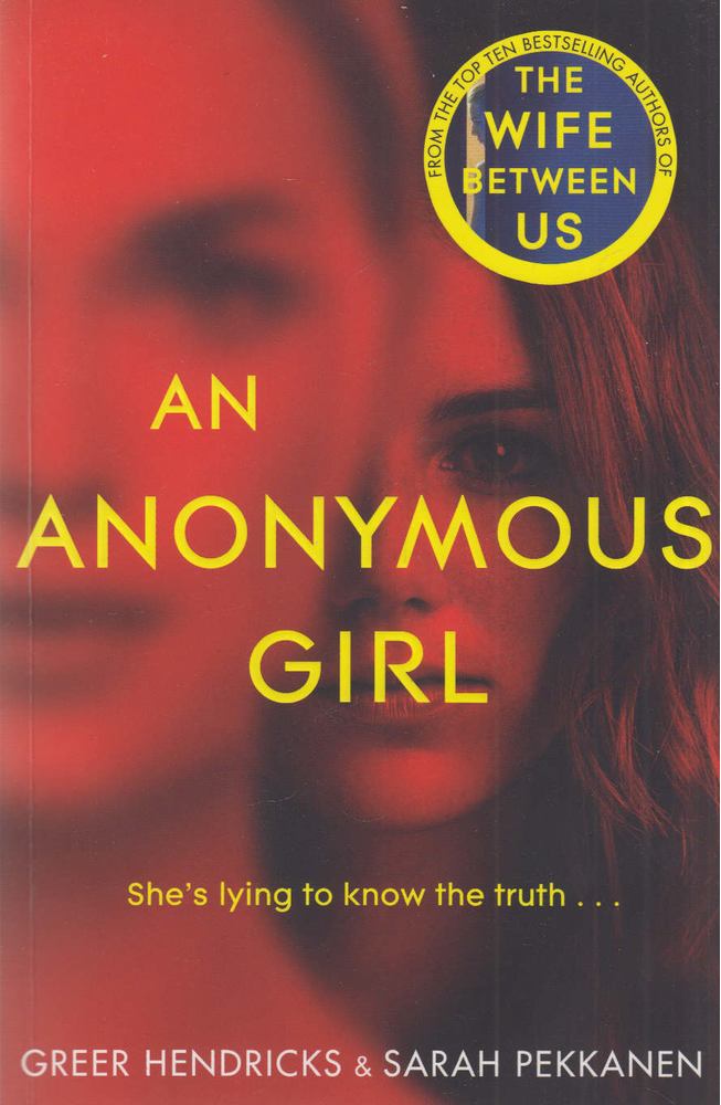 Sarah Pekkanen, Greer Hendricks - An Anonymous Girl [antikvár]