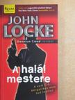 John Locke - A halál mestere [antikvár]