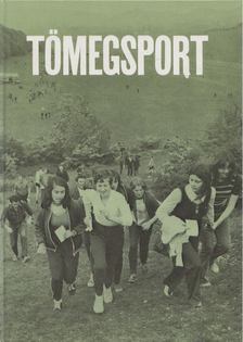 Marthy Gábor, Kiss István, Szamay György, Székely Miklós, Tompa károly, Varga Gábor - Tömegsport [antikvár]