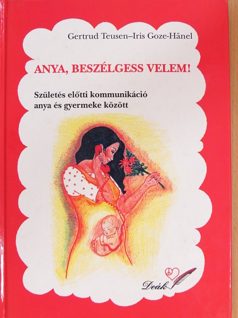 Gertrud Teusen - Anya, beszélgess velem! [antikvár]